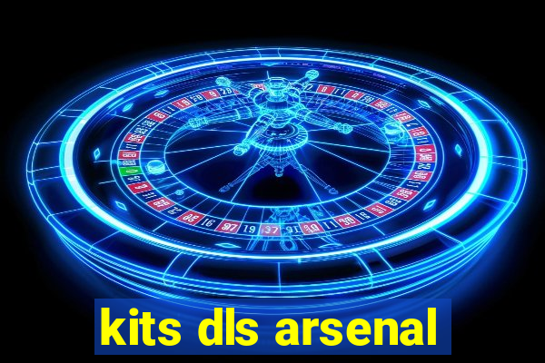 kits dls arsenal